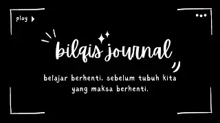 belajar berhenti, sebelum tubuh kita yang maksa berhenti.