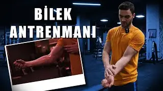 Çelik Gibi Bileklere Nasıl Sahip Olunur ?