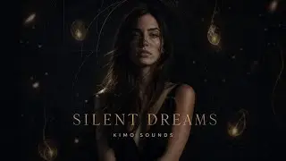 Silent Dreams ✦ Kimo Sounds (Lyrics Video)