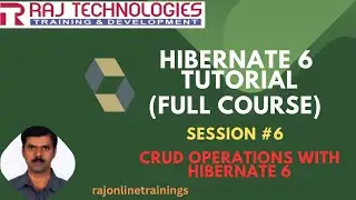 Hibernate 6 Tutorial Full Course | Session - 6 | CRUD Operations with Hibernate 6|rajonlinetrainings