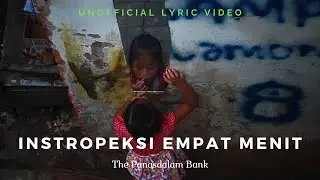 Instropeksi Empat Menit - The Panas Dalam Bank Pidi Baiq (Unofficial Lirik Video)