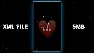 Aao Sunau Pyar Ki Ek Kahani Xml File | New Trend Xml File | Trending Song Xml File