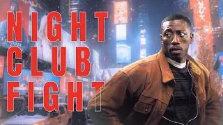 Money Train (Wesley Snipes) - NIGHTCLUB FIGHT【RE-SOUND🔊】