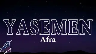 Afra - Yasemen (Şarkı Sözleri / Lyrics)