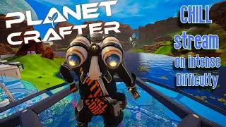 Chill game, We get into bug br...making. We need some butterflies! [Planet crafter]