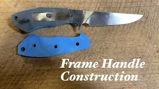 Making a frame handle knife