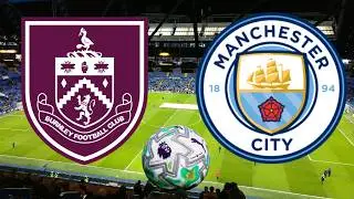 Burnley vs Man City ⚽🔥 | All Goals & Highlights | Premier League