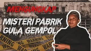 MISTERI SOSOK NYI BRINTIK !!  PABRIK GULA GEMPOL CIREBON