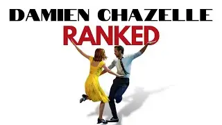 Ranking Every Damien Chazelle Movie From Worst to Best (BABYLON)