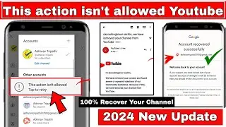 this action isn't allowed youtube | suspended youtube channel ko wapas kaise laye | channel recovery