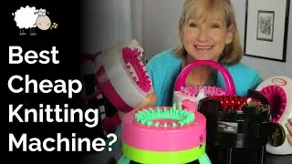 Best Cheap Knitting Machine? | REVIEWS!