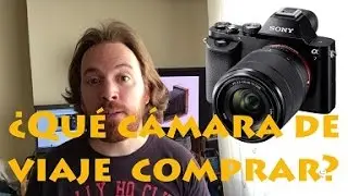 ¿Qué cámara para viajar comprar?