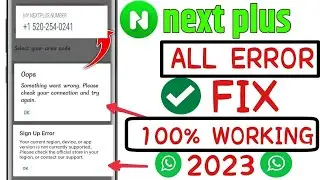 NextPlus Sign Up Error Problem Solution | Nextplus Not working Problem Fix | NextPlus Login 2023 ||