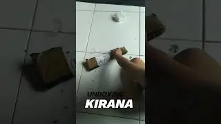 KIRANA  UNBOXING