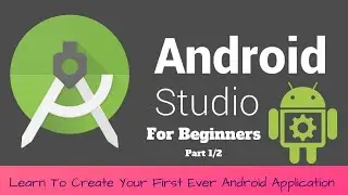 Android Studio For Beginners also make your first Android App | Part 1/B | Prego Coding Classes