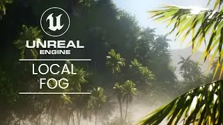 Unreal Engine 5.5 Local Fog: Transform Your Environments