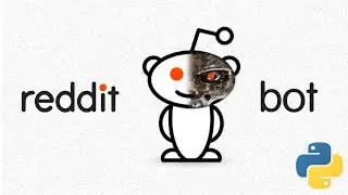 Build a Reddit Bot | Python