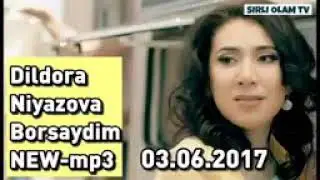 Дилдора ниёзова BORSAYDIM KLASS QANI