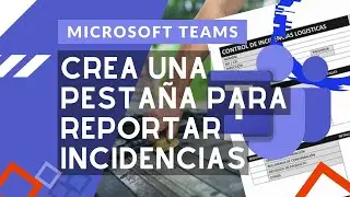 🟢 Usa Microsoft Teams para reportar incidencias en tu empresa [y Planner] (PowerApp prehecha)