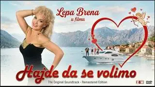 Hajde Da Se Volimo CEO FILM Хајде да се волимо    