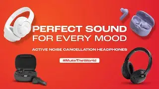 Perfect Sound For Every Mood ft. JBL Noise Canceling Headphones & TWS
