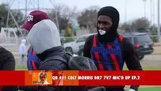 COLTON  MORRIS  MIC'D UP AT DR7 7V7 TOURNEY