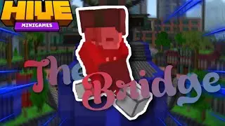 Destroying On The Hive Bridge..