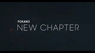 Foxako - New Chapter (No copyright)