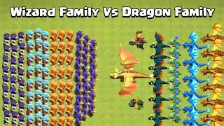 DRAGON FAMILY VS WIZARD FAMILY | CLASH OF CLANS