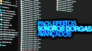 PACK DE EFEITOS SONOROS AVANÇADO PARA INTROS DORGAS 2021