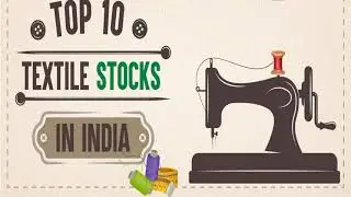List Of Top 10 Textile Companies In India STOCKS