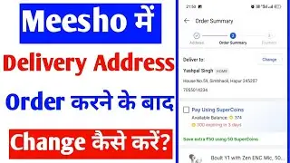 meesho me delivery address order karne ke bad change kaise kare |how to change address in meesho