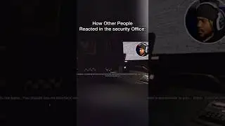 How People Reacted in The Security Office VS Me. Fnaf: Security Breach
