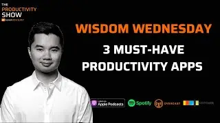 3 Must-Have Productivity Apps – Wisdom Wednesday