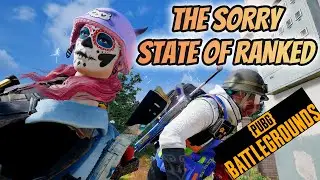 The Sorry State of Ranked - PUBG PC