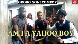Naira Marley x Zlatan - Am I A Yahoo Boy (Official Video) (Orobo Noni Comedy)