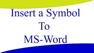 How to insert a symbol to your ms word document
