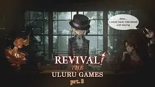 I'd have intervened | Revival! The Uluru Games (parts 7-10) | Reverse: 1999
