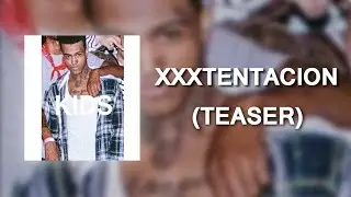 XXXTENTACION - (TEASER) / SDotBraddy - Sex With Angels and Demons
