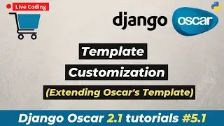 #5.1 Django Oscar 2.1 tutorials - Template Customization (By extending Oscar's template)