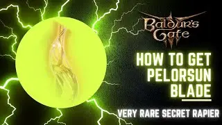 How to Get Pelorsun Blade in Baldur's Gate 3 - Very Rare Rapier Secret in Cazador's Dungeon