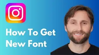 How to Get New Font on Instagram [Full Guide 2026]