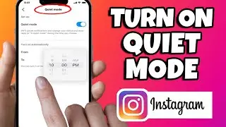 How To Turn On Quiet Mode On Instagram (2023)