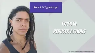React & Typescript : Types in Reducer Actions