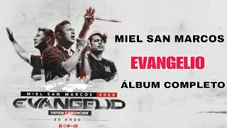 Miel San Marcos Evangelio Album Completo