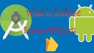 what is firebase in android-PART 1[HINDI/URDU]