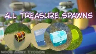 [Roblox] Noob Army Tycoon All Treasure Spawns