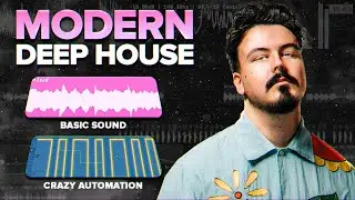 How To Make Modern Deep House in 2024