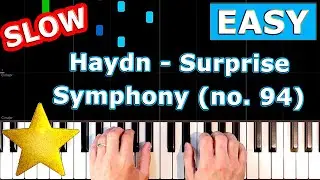 ✅ Haydn - Surprise Symphony (No 94) - SLOW EASY Piano Tutorial