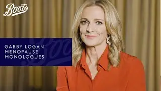 Gabby Logan | Menopause Monologues | Boots UK